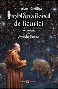 Imblanzitorul de licurici. Noi romane ale Unchiului Serenus