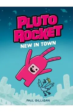 Pluto Rocket: New in Town (Pluto Rocket #1)