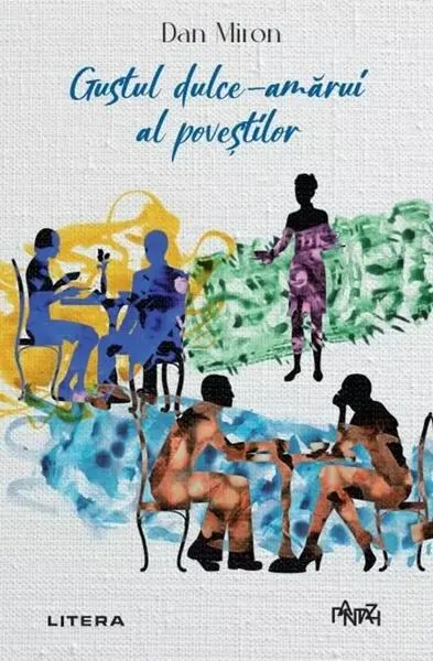 Gustul dulce-amărui al poveștilor - Paperback brosat - Dan Miron