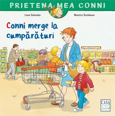 Conni merge la cumpărături - Paperback - Liane Schneider, Annette Steinhauer