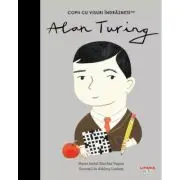 Alan Turing. Volumul 29. Copii cu visuri indraznete