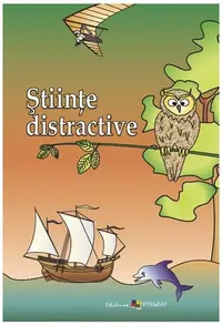 Ştiinţe distractive - Paperback brosat - Ala Bujor