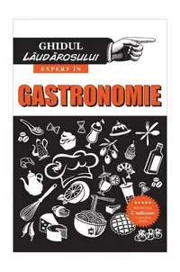 Expert în gastronomie - Paperback brosat - Neil Davey
