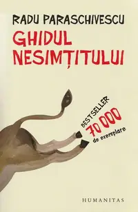 Ghidul nesimţitului - Paperback brosat - Radu Paraschivescu