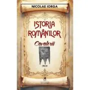 Istoria romanilor Volumul 4. Cavalerii