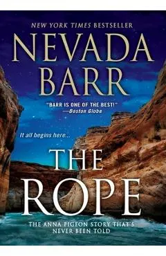 The Rope: Anna Pigeon's First Case