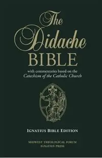 Didache Bible-RSV: With Commentaries Based on the Catechism of the Catholic Church
