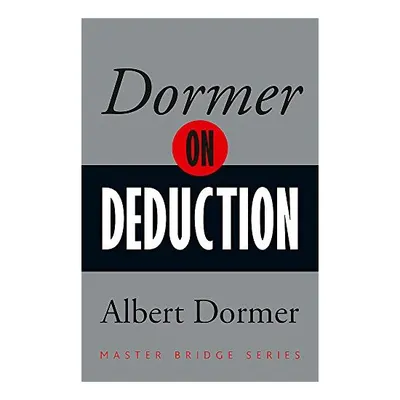 Dormer on Deduction