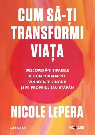Cum să-ți transformi viața - Paperback brosat - Nicole LePera
