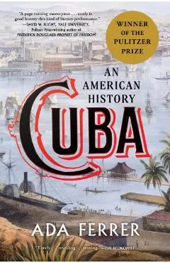 Cuba: An American History