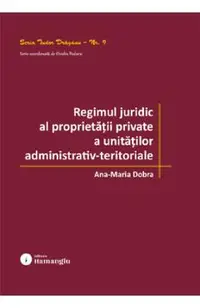 Regimul juridic al proprietatii private a unitatilor administrativ-teritoriale