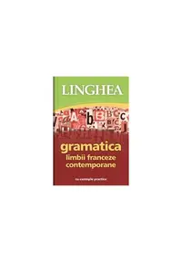Gramatica limbii franceze contemporane - Paperback - Autor Colectiv