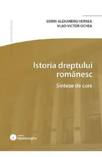 Istoria dreptului romanesc. Sinteze de curs