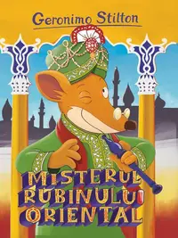 Misterul rubinului oriental (Vol. 12) - Paperback brosat - Geronimo Stilton
