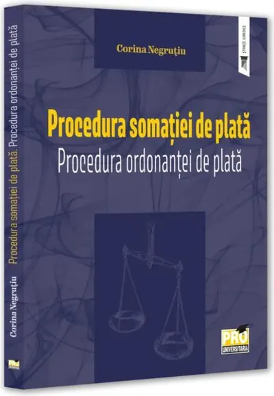 Procedura somației de plată. Procedura ordonanței de plată - Paperback brosat