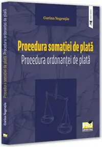 Procedura somației de plată. Procedura ordonanței de plată - Paperback brosat