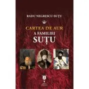 Cartea de aur a familiei Sutu