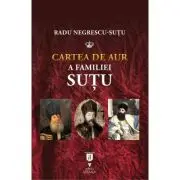 Cartea de aur a familiei Sutu