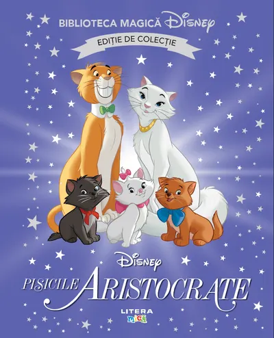 Pisicile aristocrate. Disney. Biblioteca magica. Editie de colectie