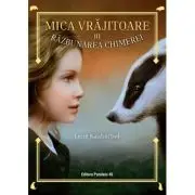 Mica vrajitoare. Volumul al 3-lea. Razbunarea Chimerei