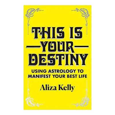 This Is Your Destiny