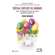 Copilul coplesit de ganduri