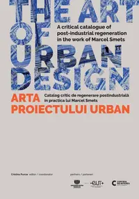 The Art of Urban Design/ Arta proiectului urban - Paperback brosat