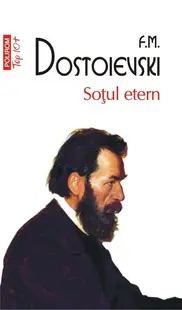 Soțul etern - Paperback brosat - Feodor Mihailovici Dostoievski