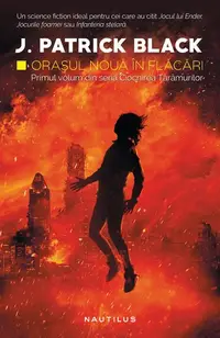 Orașul Nouă în flăcări (Vol. 1) - Paperback brosat - J. Patrick Black