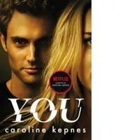You : a completely addictive serial killer thriller! Now a major Netflix series Volume 1