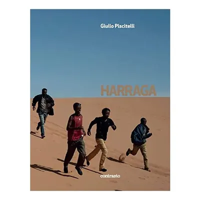 Harraga On the Road, Burning Borders
