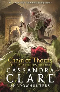 The Last Hours: Chain of Thorns (Paperback)