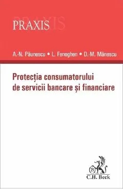 Protectia consumatorului de servicii bancare si financiare