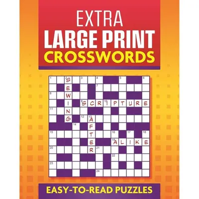 Extra Large Print Crosswords: Easy to Read Puzzles