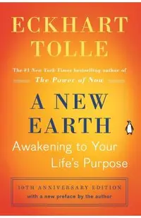 A New Earth (Oprah #61): Awakening to Your Life's Purpose