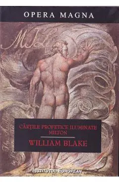 Cartile profetice iluminate. Milton