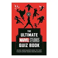 The Ultimate Marvel Studios Quiz Book Over 1000 Questions to Test Your Super Hero Knowledge!