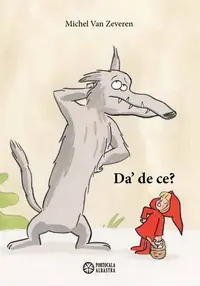 Da' de ce? - Hardcover - Michel Van Zeveren
