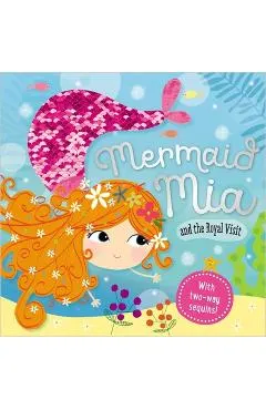 Mermaid Mia and the Royal Visit
