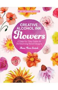 Creative Alcohol Ink Flowers