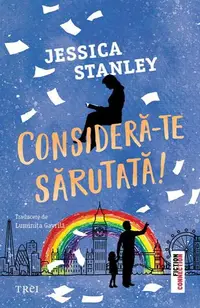 Consideră-te sărutată! - Paperback brosat