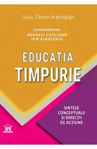 Educatia timpurie. Sinteze conceptuale si directii de actiune