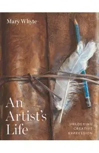 An Artist's Life: Unlocking Creative Expression