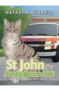 St John the Ambulance Cat: Based on a true story