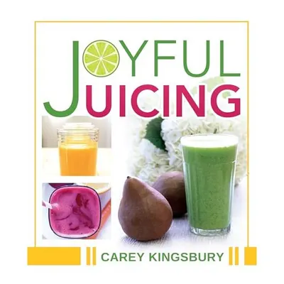 Joyful juicing