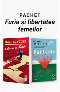 Pachet Furia și libertatea femeilor. Cățeaua-de-noapte/Parădais