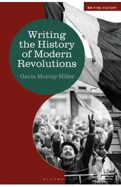 Writing the History of Modern Revolutions