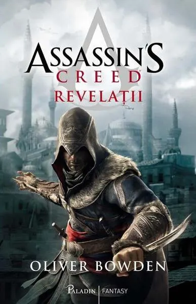 Revelații. Assassin's Creed (Vol. 4) - Hardcover - Oliver Bowden