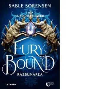 Fury Bound. Razbunarea. Seria Lupii distrugerii
