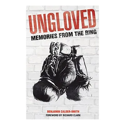 Ungloved